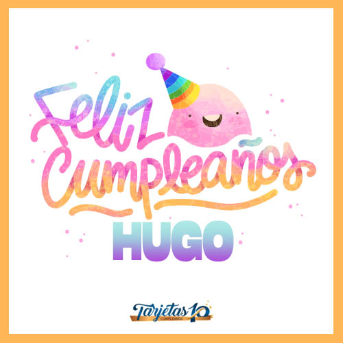 feliz cumpleaños Hugo personalizado