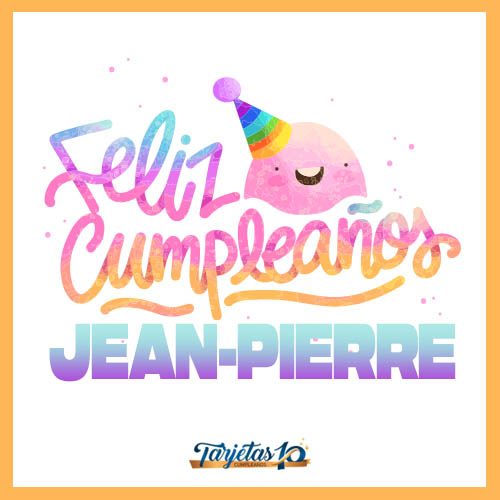 feliz cumpleaños Jean-Pierre personalizado