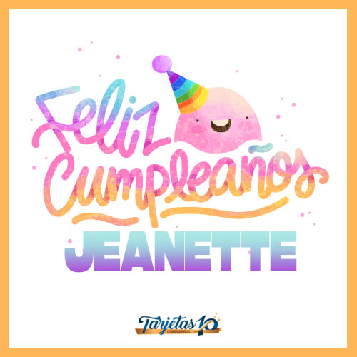 feliz cumpleaños Jeanette dios te bendiga