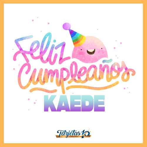 feliz cumpleaños Kaede personalizado