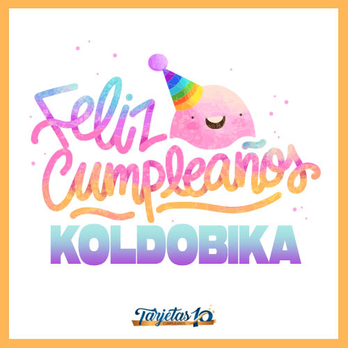 feliz cumpleaños Koldobika gif