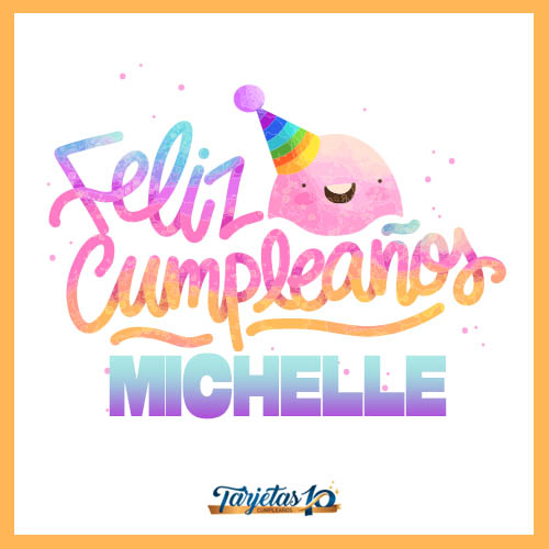 feliz cumpleaños Michelle gif