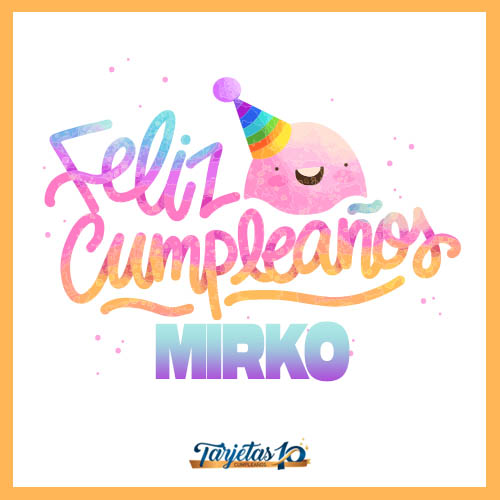 feliz cumpleaños Mirko imagen