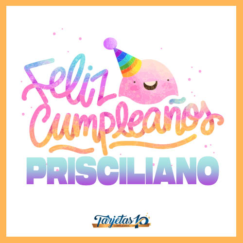 feliz cumpleaños Prisciliano gif