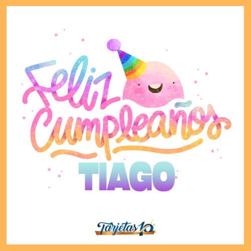 feliz cumpleaños Tiago personalizado